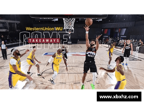 NBA湖人对阵掘金精彩回放：全场重播精华集锦